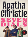 The Seven Dials Mystery (eBook): Superintendent Battle Series, Book 2
